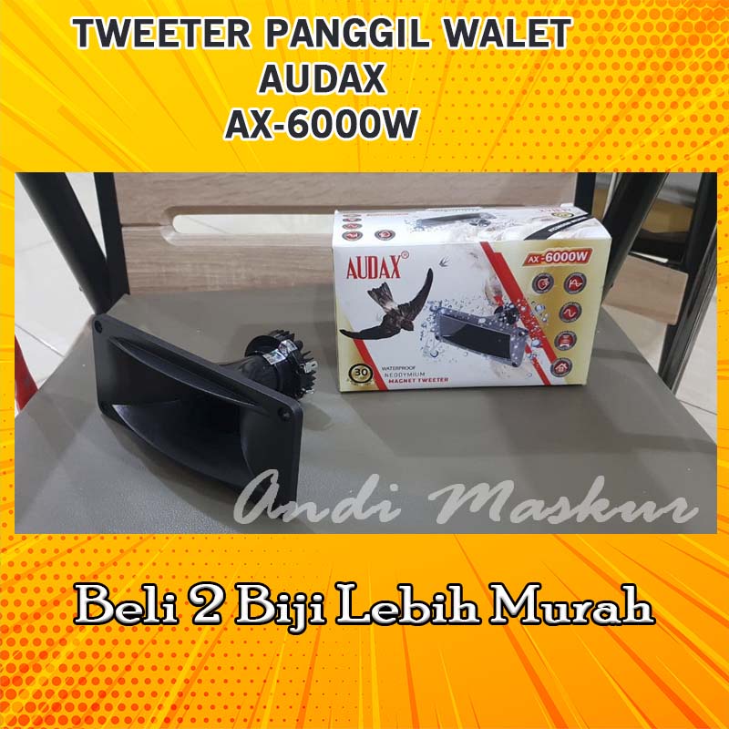 Jual Tweeter Audax Ax Original Seri W Tahan Air Tweeter Audax