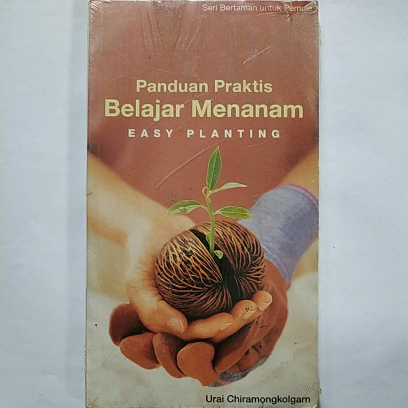 Jual Buku Pertanian Panduan Praktis Belajar Menanam Easy Planting Seri Bertanam Untuk 5094