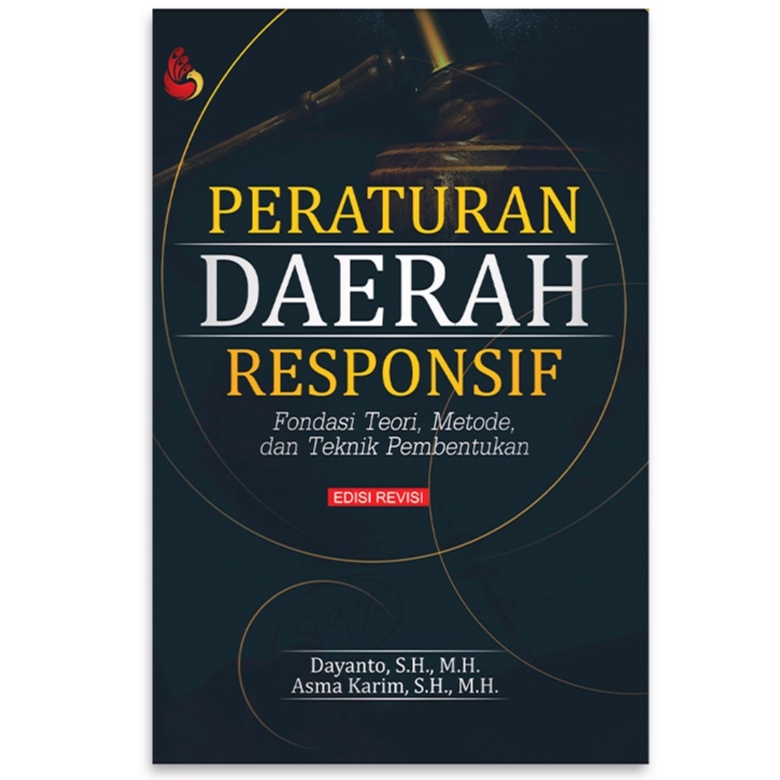 Jual Peraturan Daerah Responsif Fondasi Teori Metode Dan Teknik