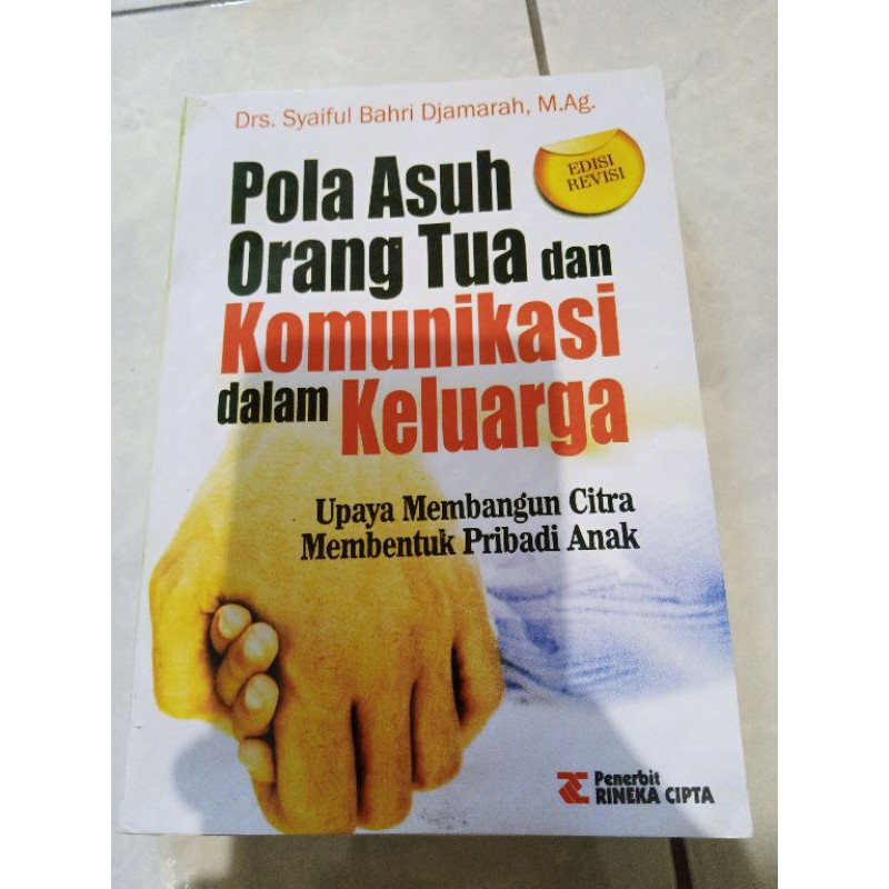 Jual Pola Asuh Orang Tua Dan Komunikasi Dalam Keluarga (tt.2014, Total ...