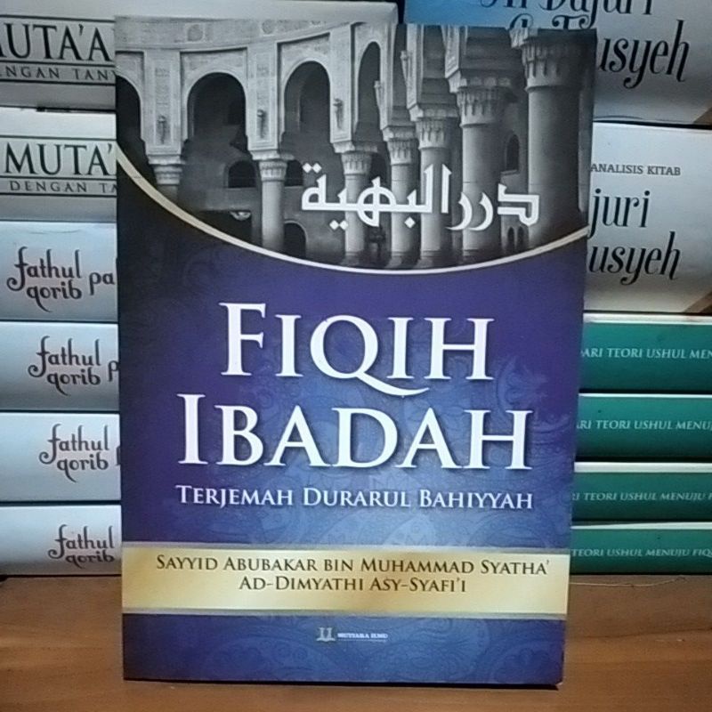 Jual Fiqh ibadah fikih ibadah fiqih ibadah terjemah durorul bahiyah ...
