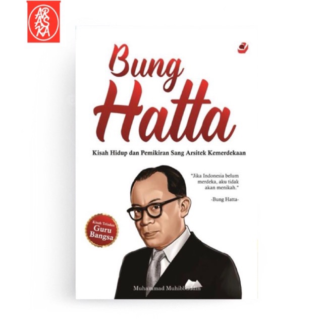 Jual Araska Publisher Bung Hatta Kisah Hidup Dan Pemikiran Sang Arsitek Kemerdekaan Shopee