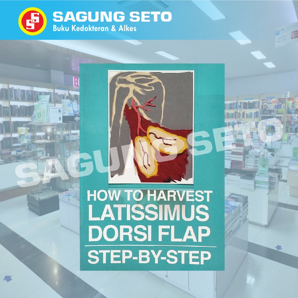 Jual HOW TO HARVEST LATISSIMUS DORSI FLAP STEP-BY-STEP / SURGERY/BEDAH ...