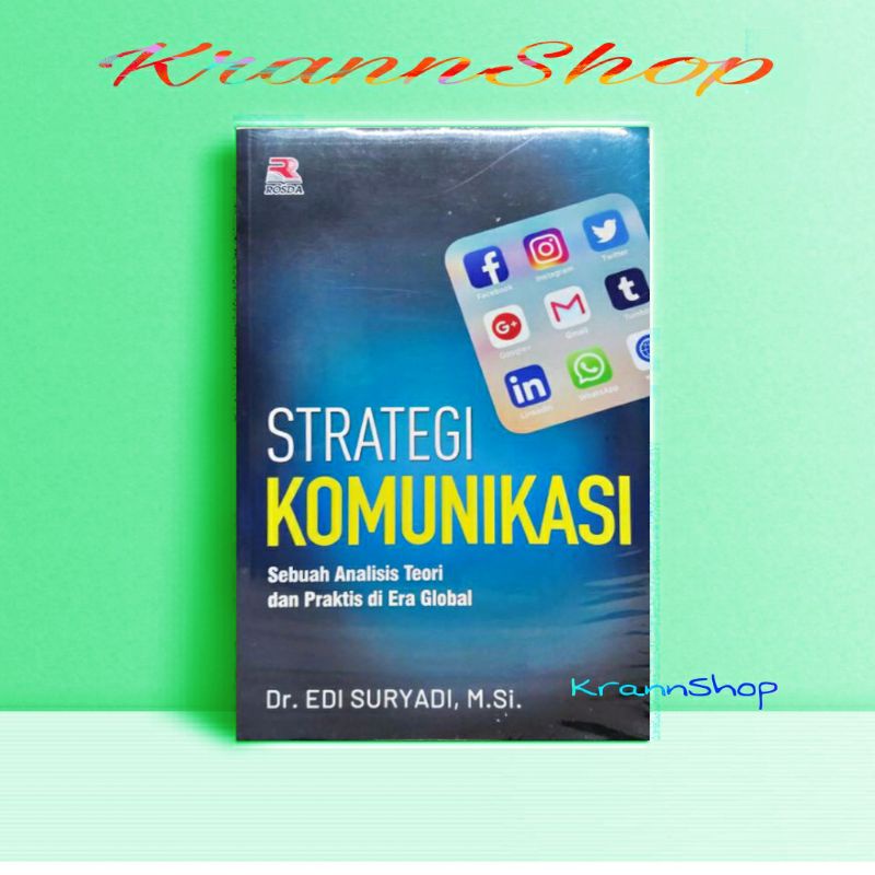 Jual Strategi Komunikasi Sebuah Analisis Teori dan Praktis di Era ...