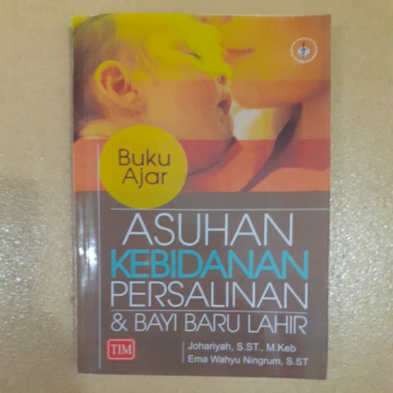 Jual BUKU AJAR ASUHAN KEBIDANAN PERSALINAN & BAYI BARU LAHIR | Shopee ...