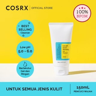 COSRX Low pH Good Morning Cleanser - 150 ML (Sabun Wajah Untuk Semua Jenis Kulit) Best Seller