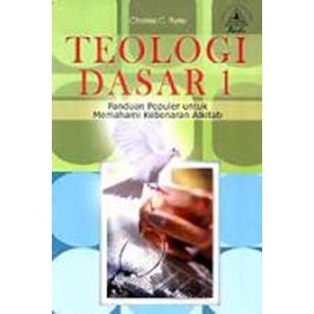 Jual Teologi Dasar 1 - Panduan Populer Untuk Memahami Alkitab | Shopee ...