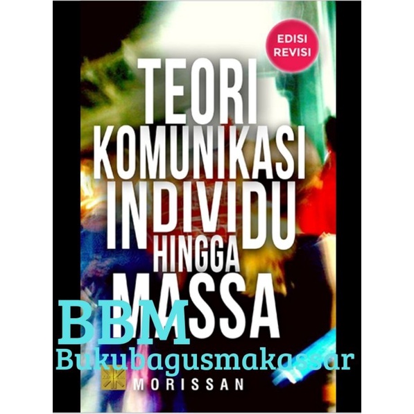 Jual TEORI KOMUNIKASI INDIVIDU HINGGA MASSA | Shopee Indonesia