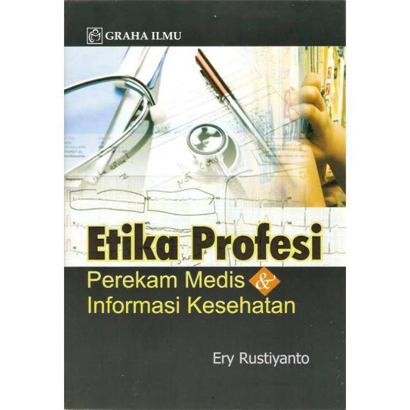 Jual Buku Etika Profesi Perekam Medis Dan Informasi Kesehatan Ery