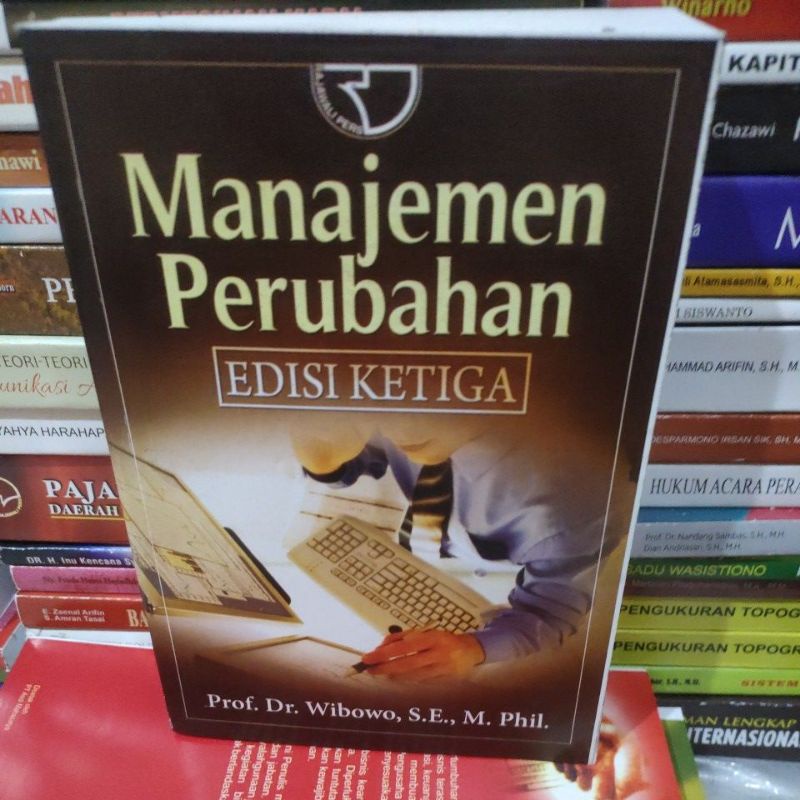 Jual Manajemen Perubahan Edisi Ketiga By Prof Dr Wibowo Se M Phil ...