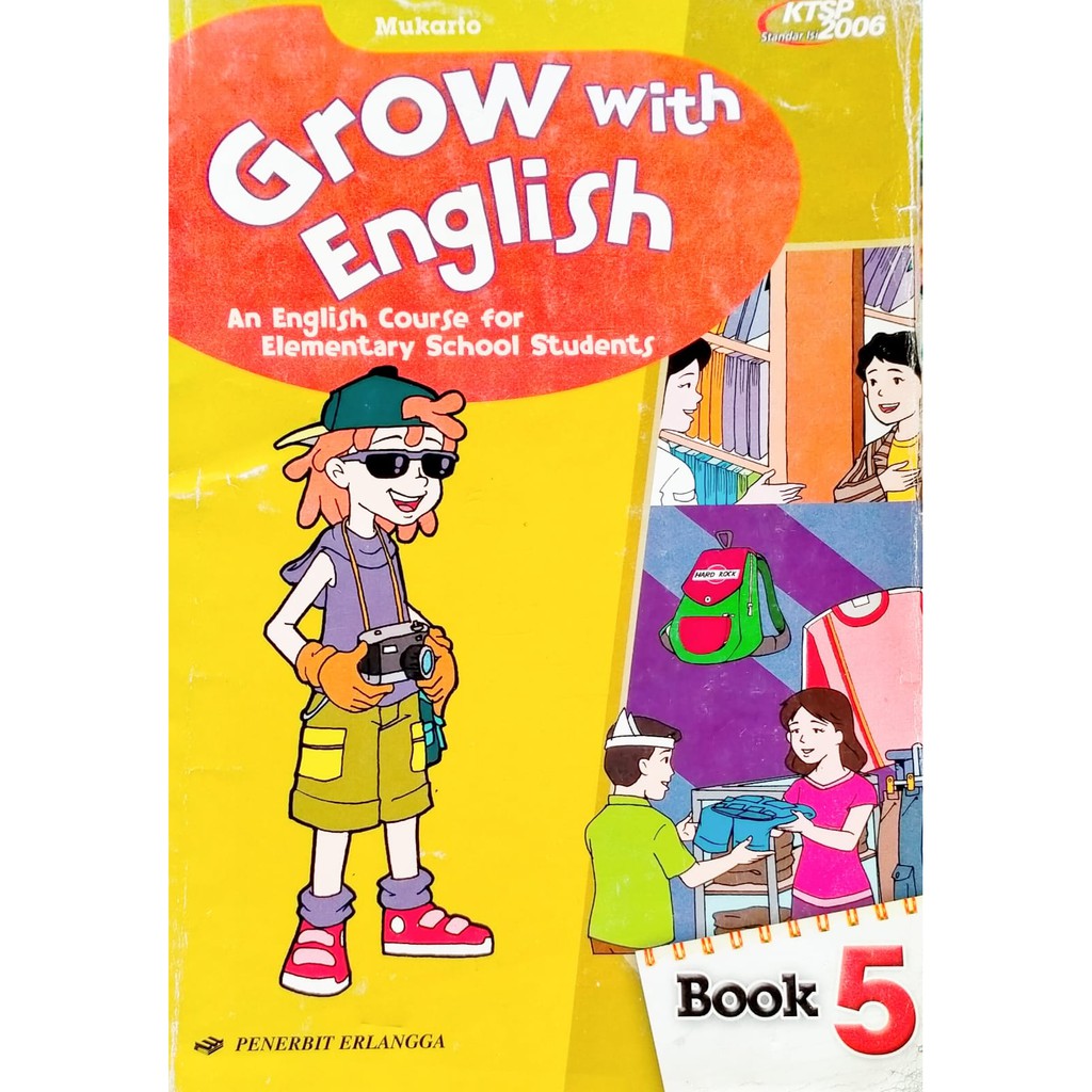 Jual BUKU SD GROW WITH ENGLISH SD KELAS 1 2 3 4 5 6 KTSP 2006 MUKARTO ...