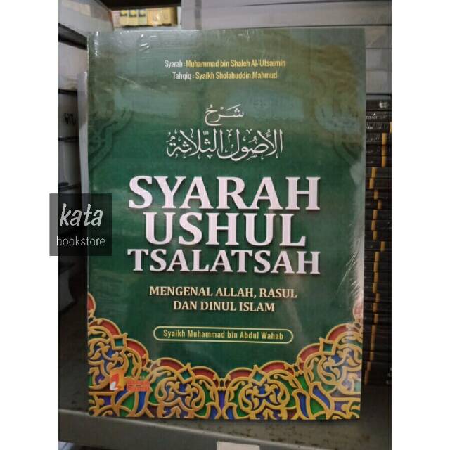 Jual Buku SYARAH USHUL TSALATSAH - Syaikh Muhammad Bin Abdul Wahab ...