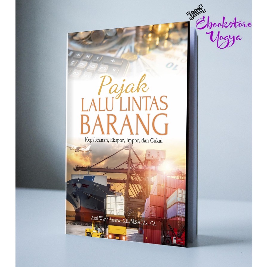 Jual Buku Pajak Lalu Lintas Barang Kepabeanan Ekspor Impor Dan Cukai Shopee Indonesia