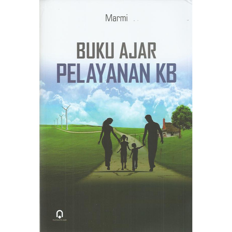 Jual Buku Keluarga Berencana ORIGINAL - BUKU AJAR PELAYANAN KB Marmi ...