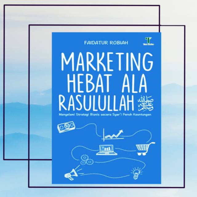 Jual BUKU MARKETING HEBAT ALA RASULULLAH ORIGINAL | Shopee Indonesia