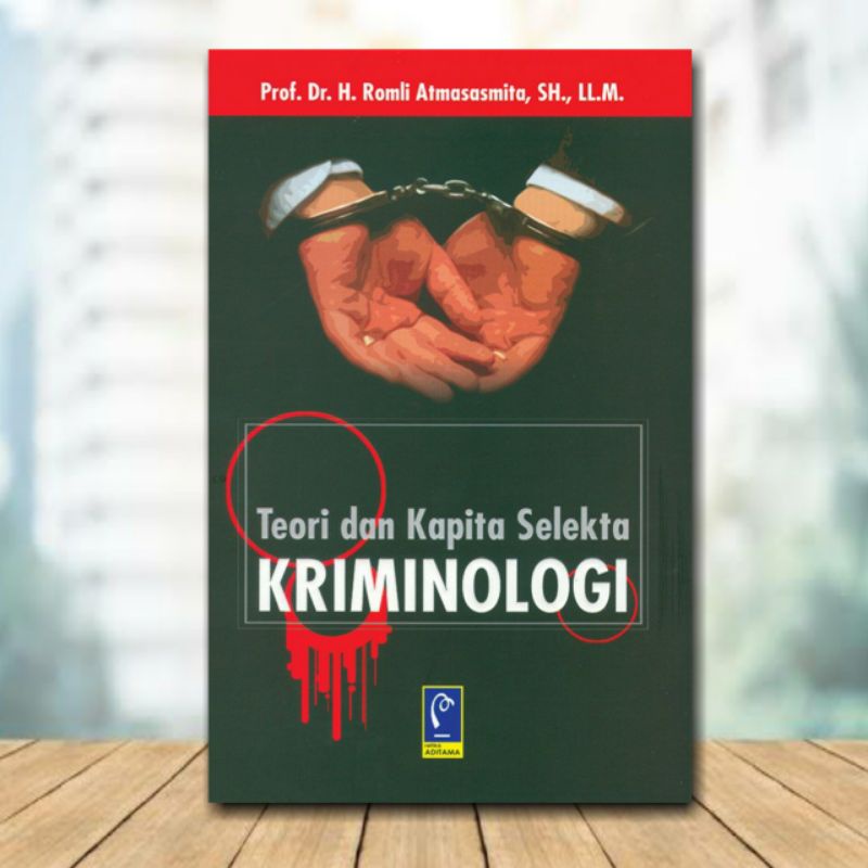 Jual BUKU TEORI DAN KAPITA SELEKTA KRIMINOLOGI - ROMLI ATMA | Shopee ...