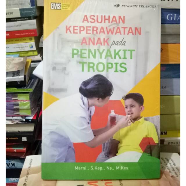 Jual Original buku asuhan keperawatan anak pada penyakit tropis ...