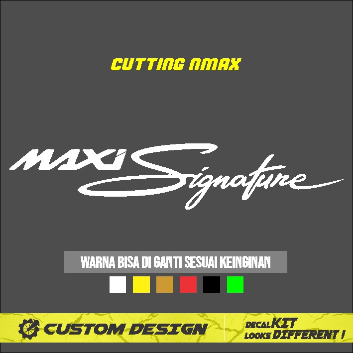 Jual STIKER CUTTING MAXI SIGNATURE STICKER MOTOR NMAX WARNA AWET TIDAK ...