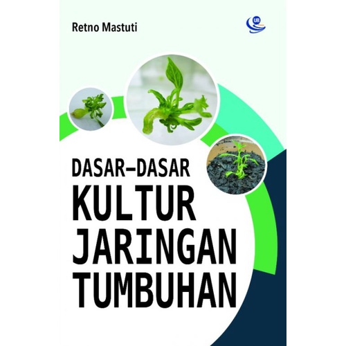 Jual Buku Pertanian Dasar -dasar Kultur Jaringan Tumbuhan | Shopee ...