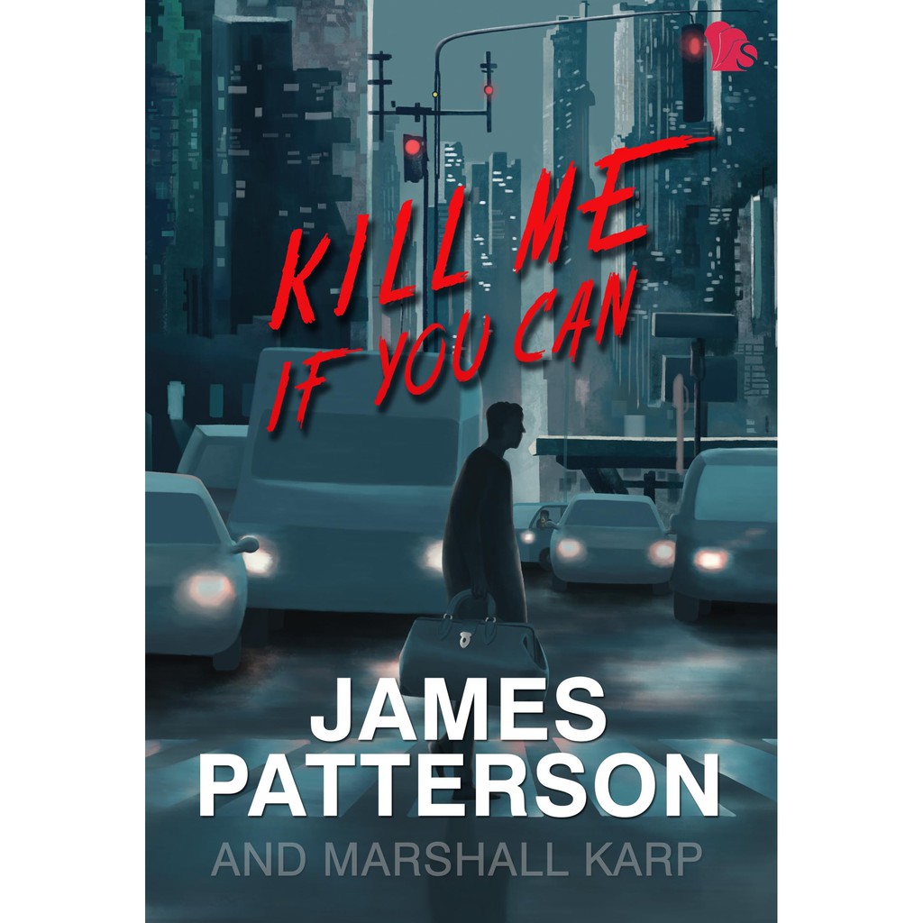 Jual Novel | Kill Me If You Can | James Patterson & Marshall Karp