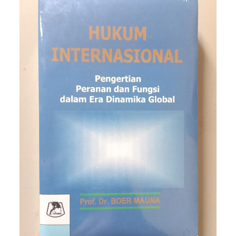 Jual Buku Hukum Internasional Pengertian Peranan Dan Fungsi | Shopee ...