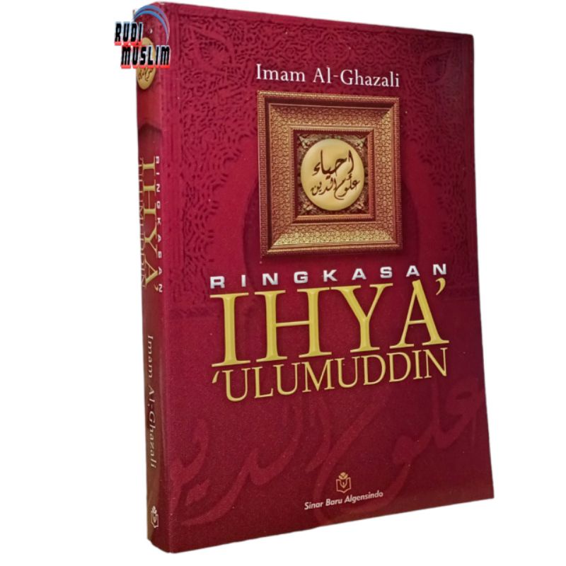 Jual RINGKASAN 'IHYA' ULUMUDDIN Imam Al-Ghazali | Shopee Indonesia