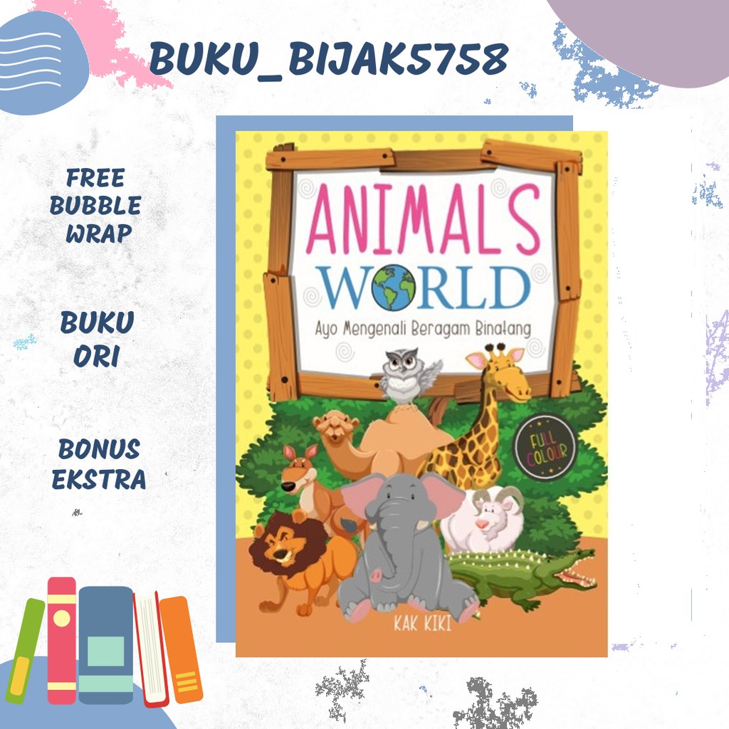 Jual 7.7 SALE! Buku Anak Seri Animal World (Ayo Mengenal Beragam ...