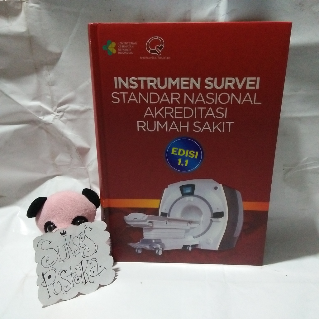 Jual PAKET INSTRUMEN SURVEI STANDAR NASIONAL AKREDITASI RUMAH SAKIT ...