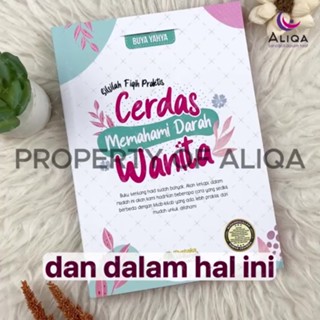 Jual BUKU CARA CERDAS MEMAHAMI DARAH WANITA Karya Buya Yahya Original ...