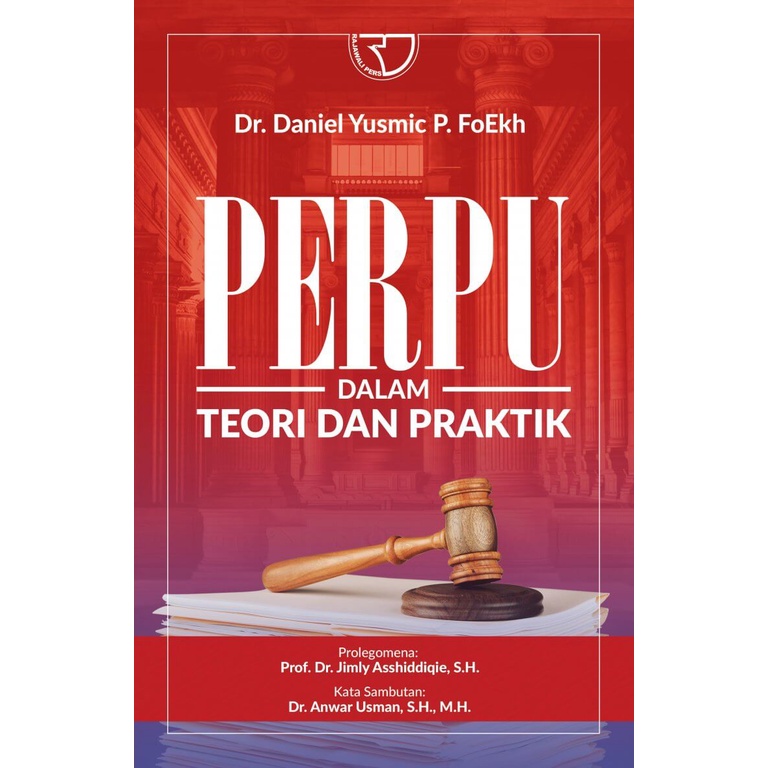 Jual Perpu Dalam Teori dan Praktik - Dr. Daniel Yusmic P. FoEkh ...