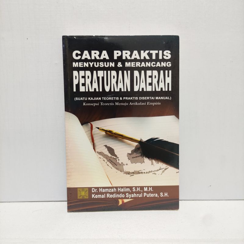 Jual CARA PRAKTIS MENYUSUN & MERANCANG PERATURAN DAERAH - HAMZAH SALIM ...