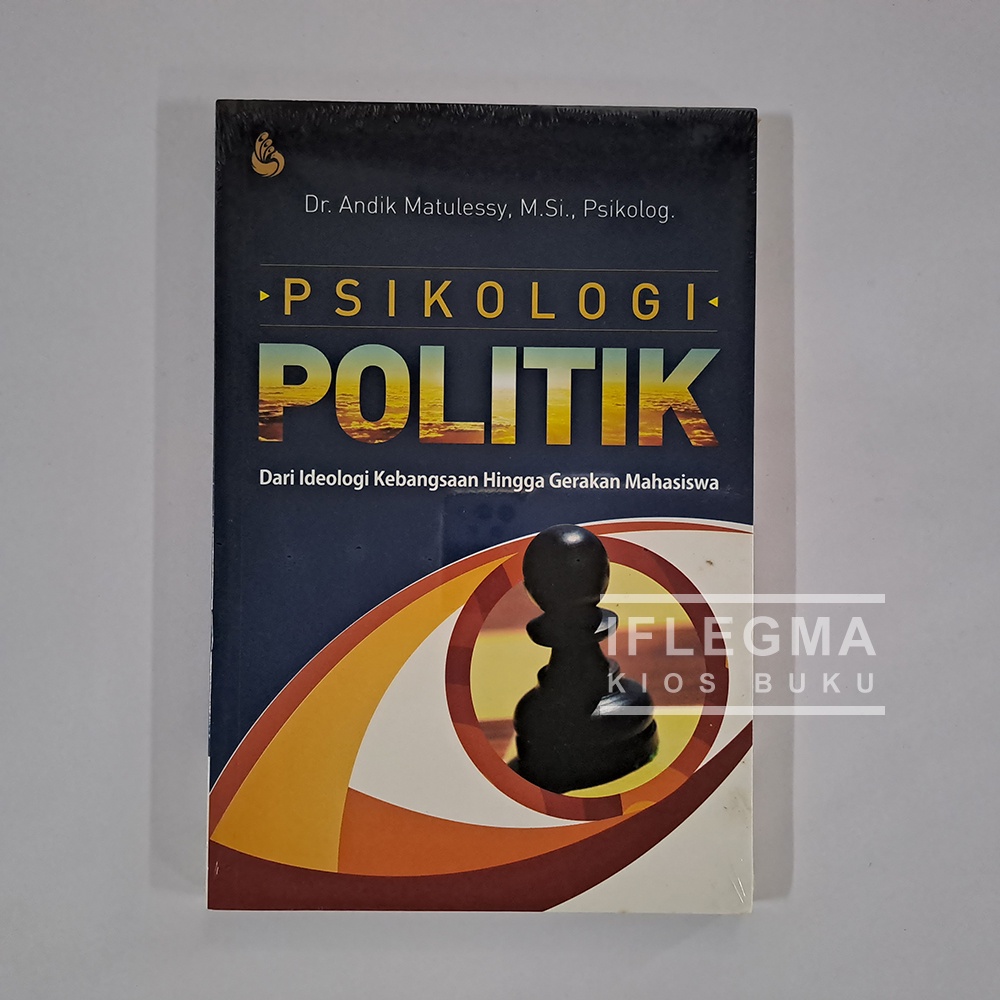 Jual Buku Psikologi Politik Dari Ideologi Kebangsaan Hingga Gerakan ...