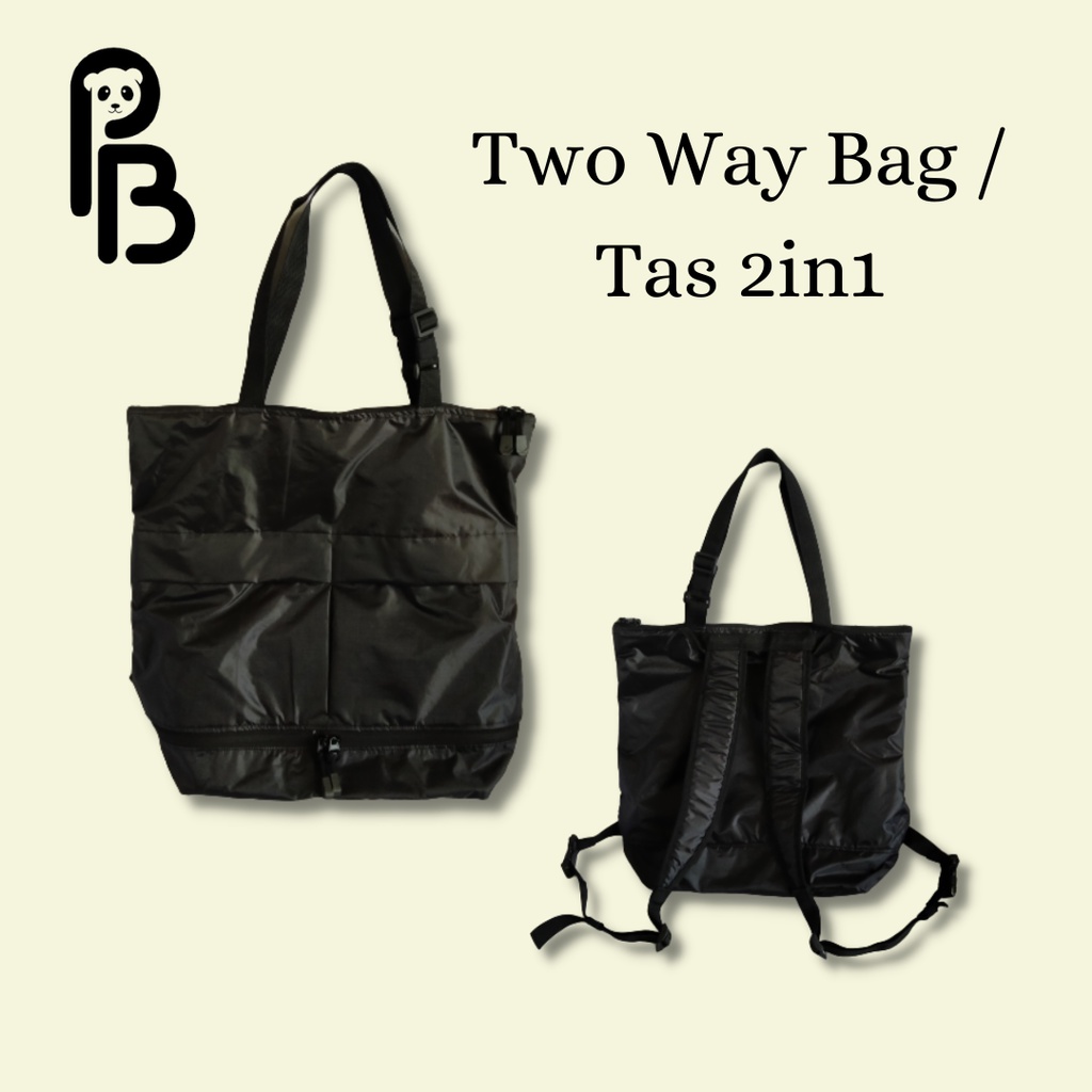 Jual 2 Way Bag | Tas 2in1 | Tas Ransel | Tote Bag | Backpack / Bagpack