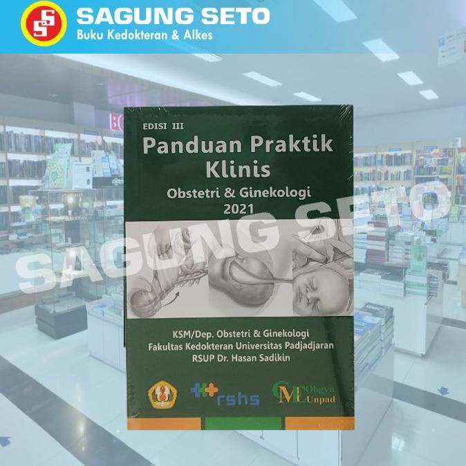 Jual BUKU PANDUAN PRAKTIK KLINIS OBSTETRI DAN GINEKOLOGI 2021 ED. 3 ...