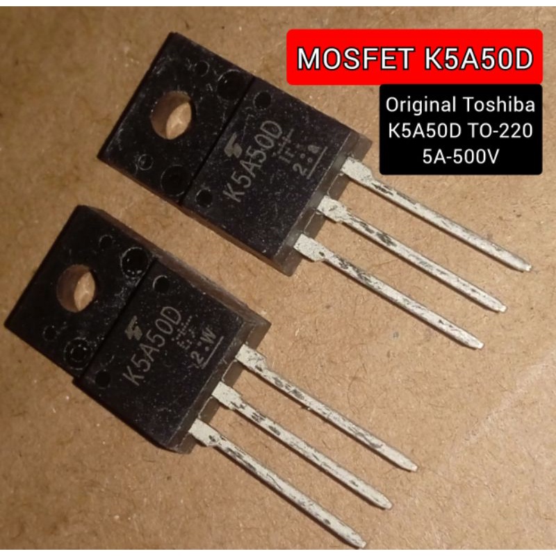 Jual MOSFET K5A50D MOSFET K5A50D 5A 500V ORIGINAL TOSHIBA K5A50D 5 AMPERE 500 VOLT Shopee