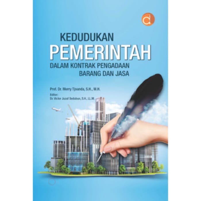 Jual Buku Kedudukan Pemerintah dalam Kontrak Pengadaan Barang dan Jasa ...