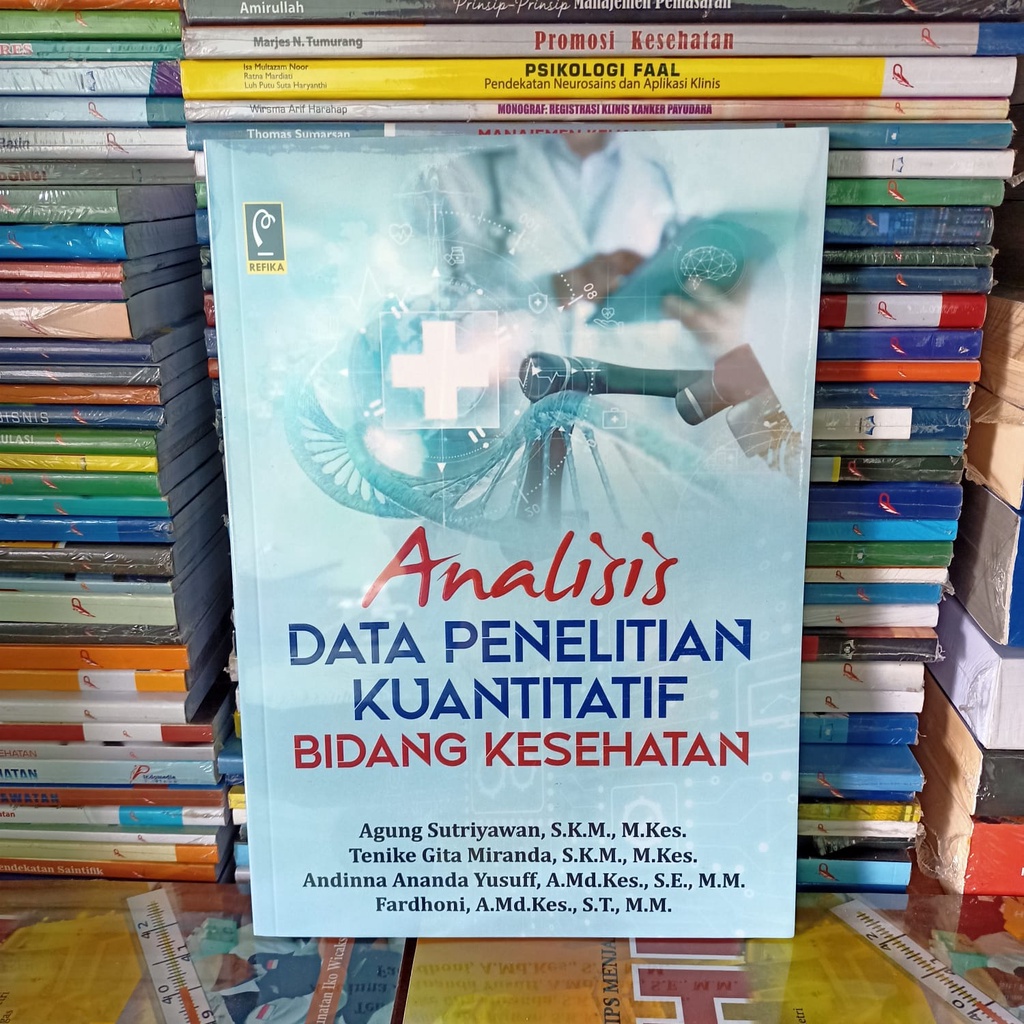 Jual Analisis Data Penelitian Kuantitatif Bidang Kesehatan Agung Sutriyawan Dkk Shopee