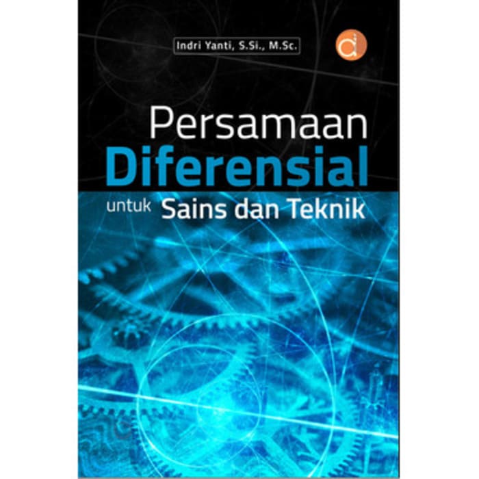 Jual Buku Persamaan Diferensial untuk Sains dan Teknik BUKU TEKNIK