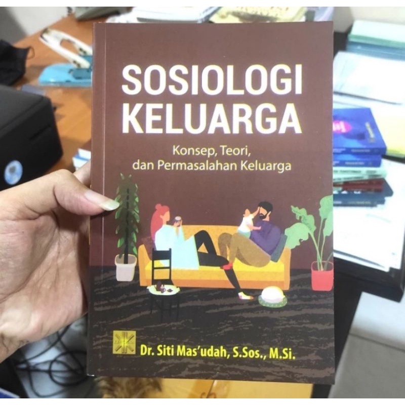 Jual BUKU ORIGINAL SOSIOLOGI KELUARGA : Konsep Teori Dan Permasalahan ...