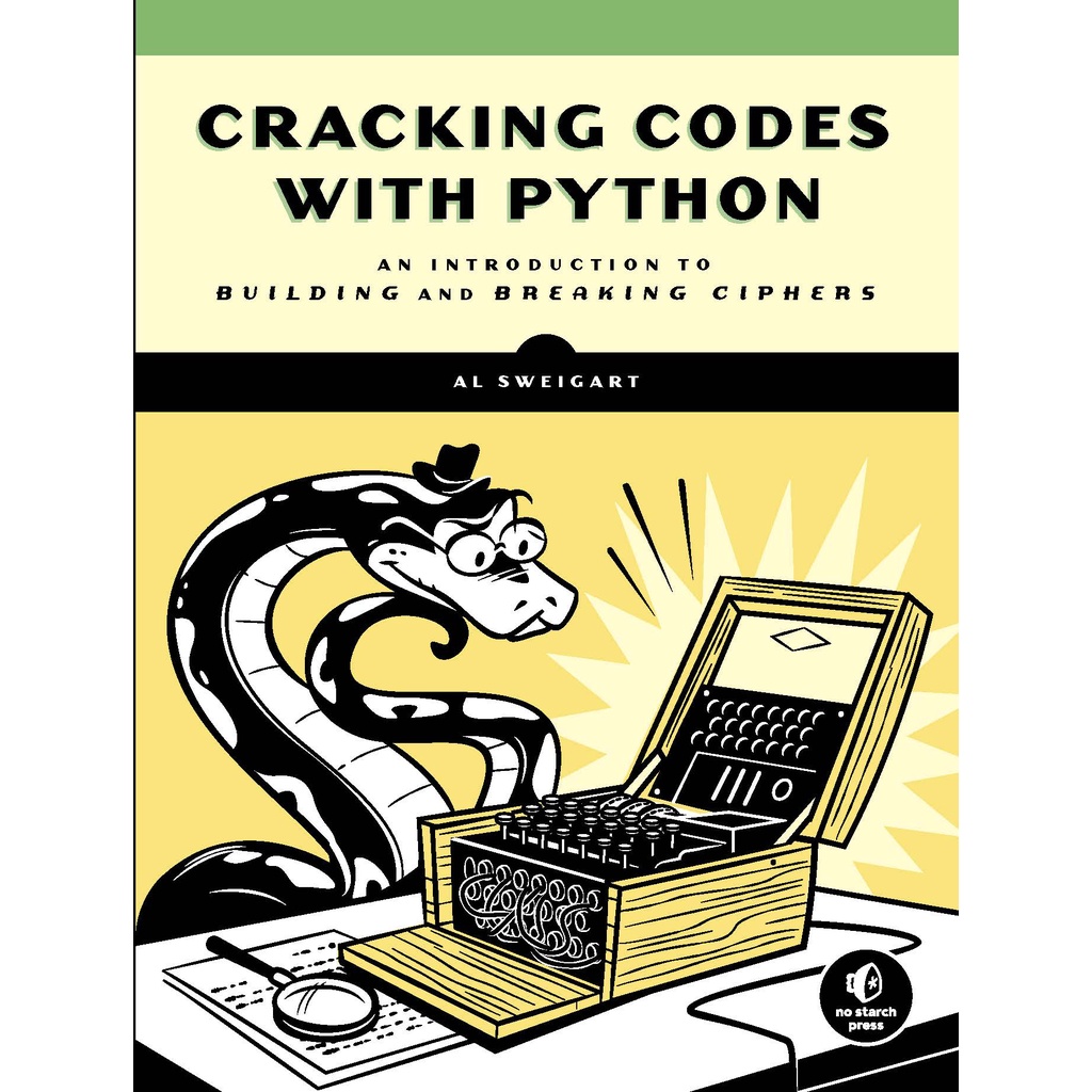 Jual Buku Cracking Codes With Python_ An Introduction To Building And ...