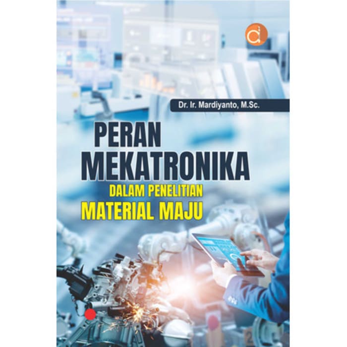 Jual Buku Peran Mekatronika Dalam Penelitian Material BUKU TEKNIK ...