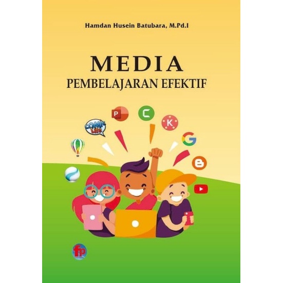 Jual BUKU Media Pembelajaran Efektif Oleh Hamdan Husein Batubara, M.Pd ...