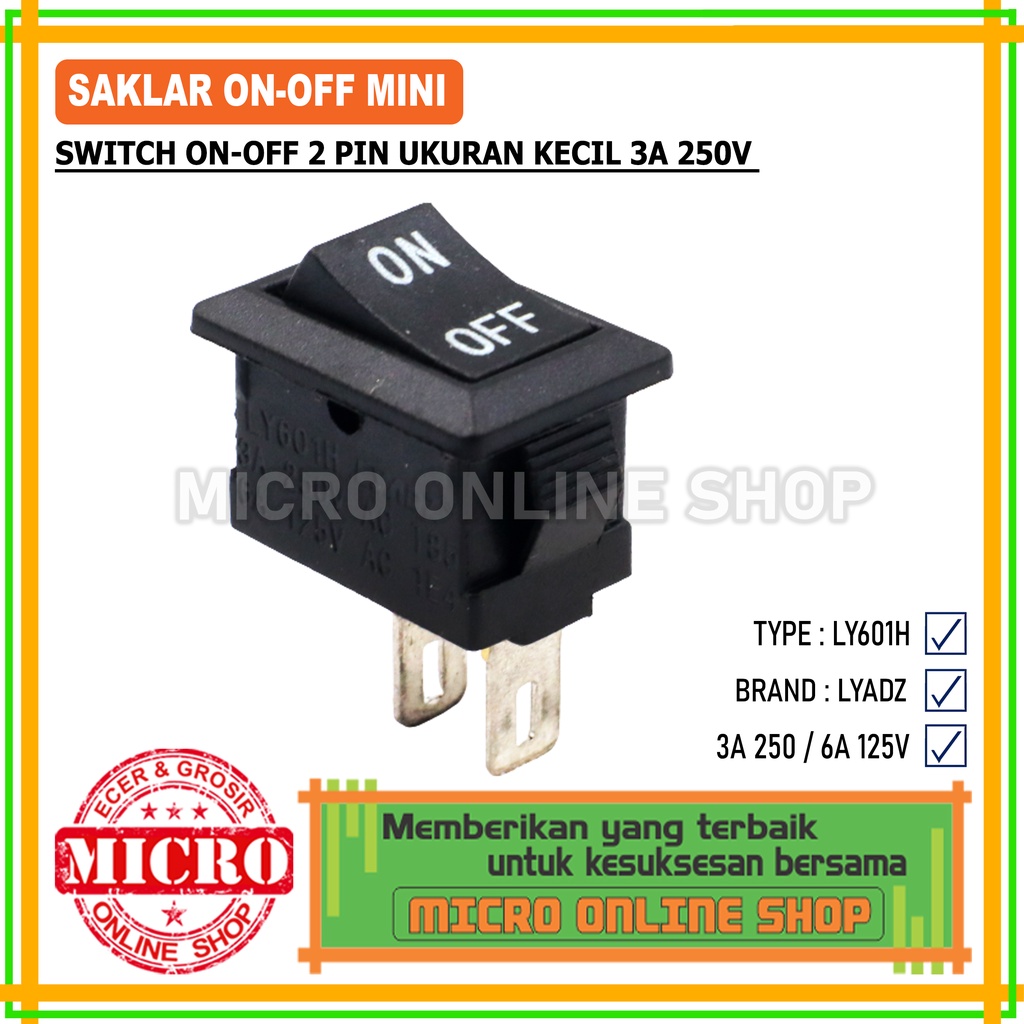 Jual PAKET 3 PCS Switch On/Off 2 Pin Kecil / Saklar On Off 2 Kaki Mini ...