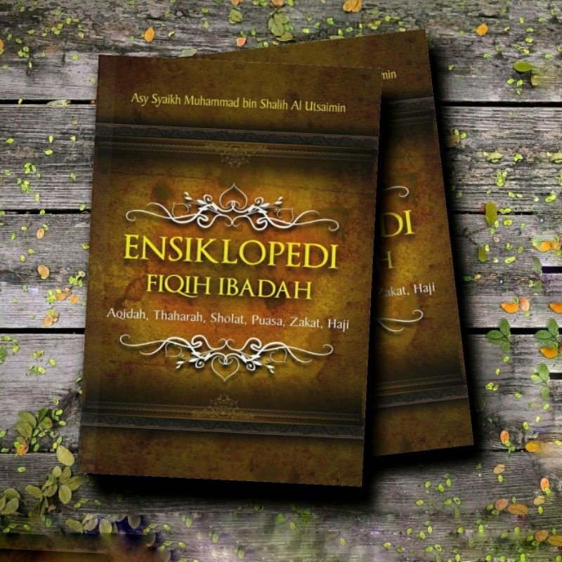 Jual Buku Ensiklopedi Fiqih Ibadah Fikih Ibadah Lengkap Ragam Fikih