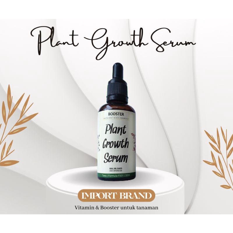 Jual Plant Growth Serum Nutrisi Pemacu Cepat Rangsangan Pertumbuhan