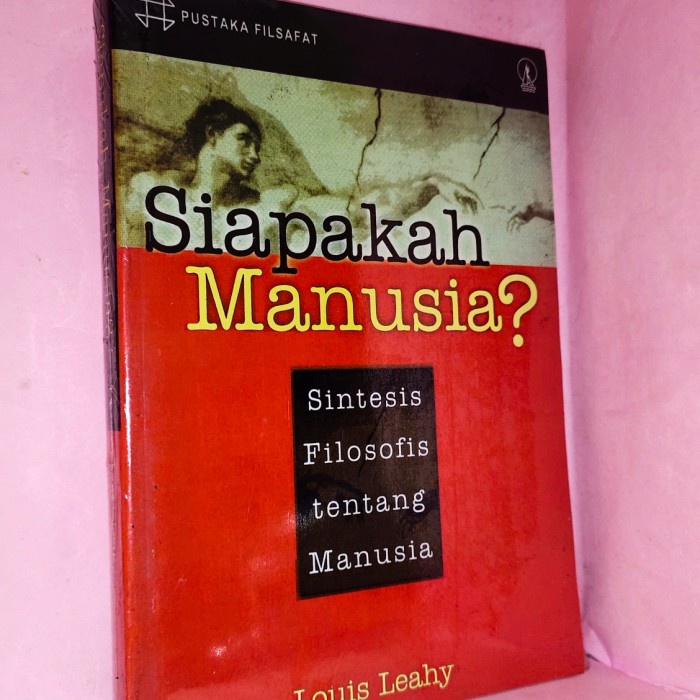 Jual Best Seller Siapakah Manusia Sintesis Filosofis Tentang Manusia