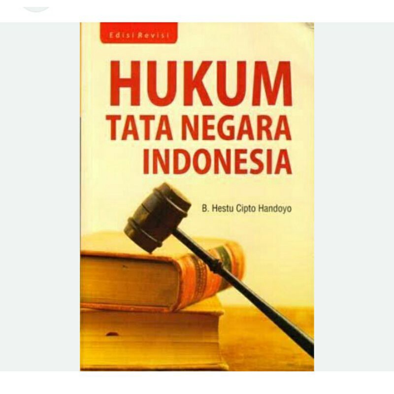 Jual Hukum Tata Negara Indonesia - Hestu Cipto Handoyo | Shopee Indonesia