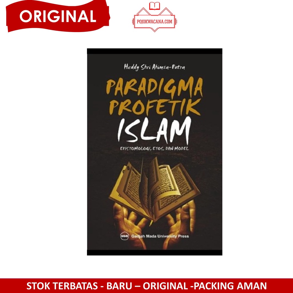 Jual Buku Original - Paradigma Profetik Islam Epistemologi Etos Dan ...