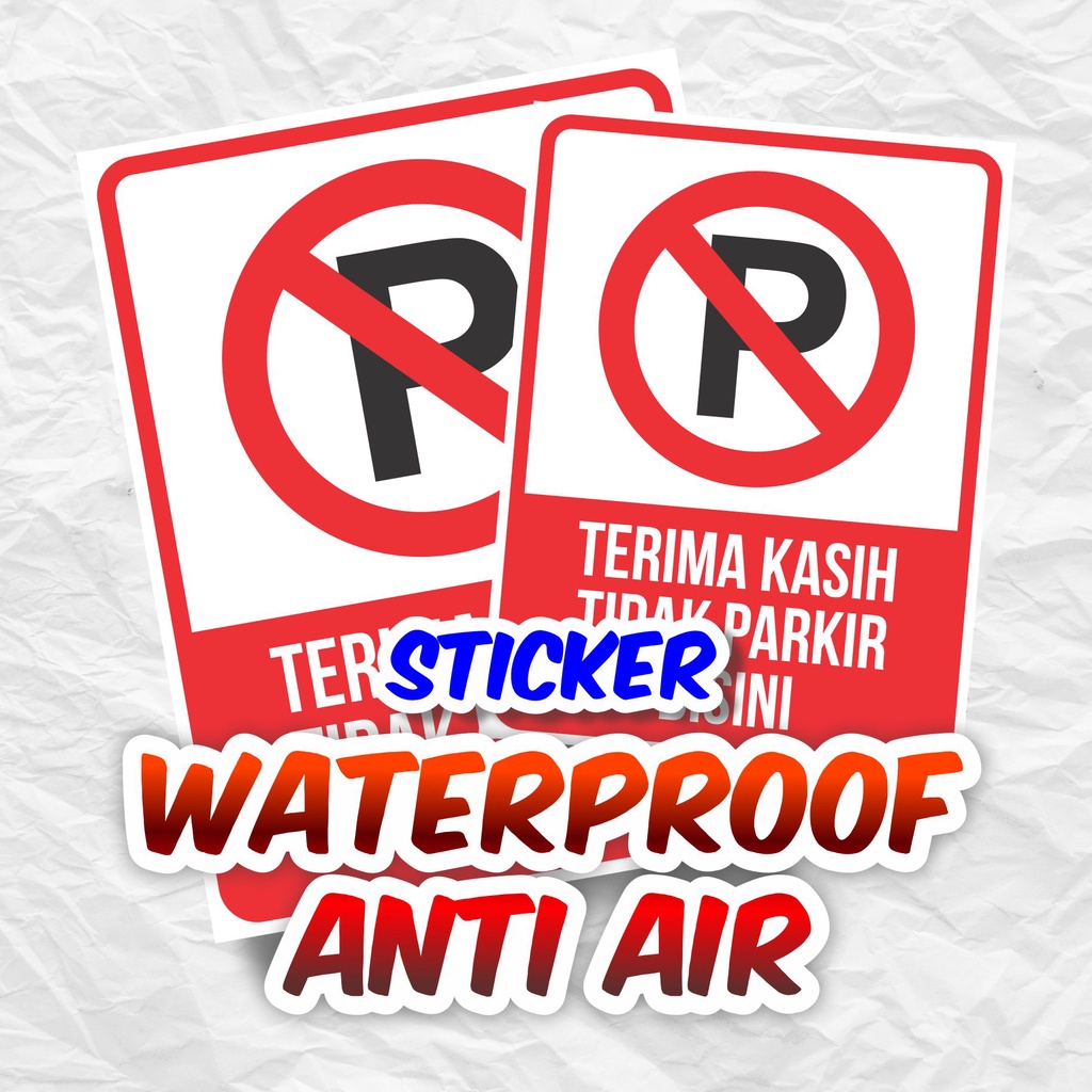 Jual Sticker Dilarang Parkir No Parking Area Shopee Indonesia 2830