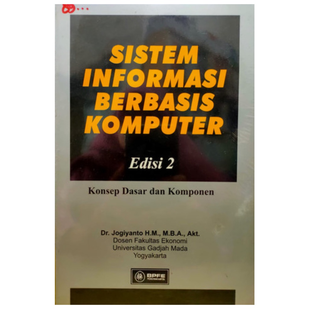 Jual Sistem Informasi Berbasis Komputer Edisi 2 Jogiyanto BPFE